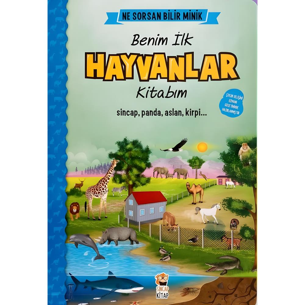 Ne Sorsan Bilir Minik - İlk Büyük Hayvanlar Kitabım
